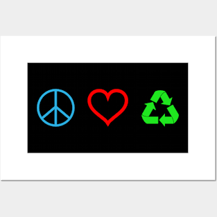 Peace Love Recycle Posters and Art